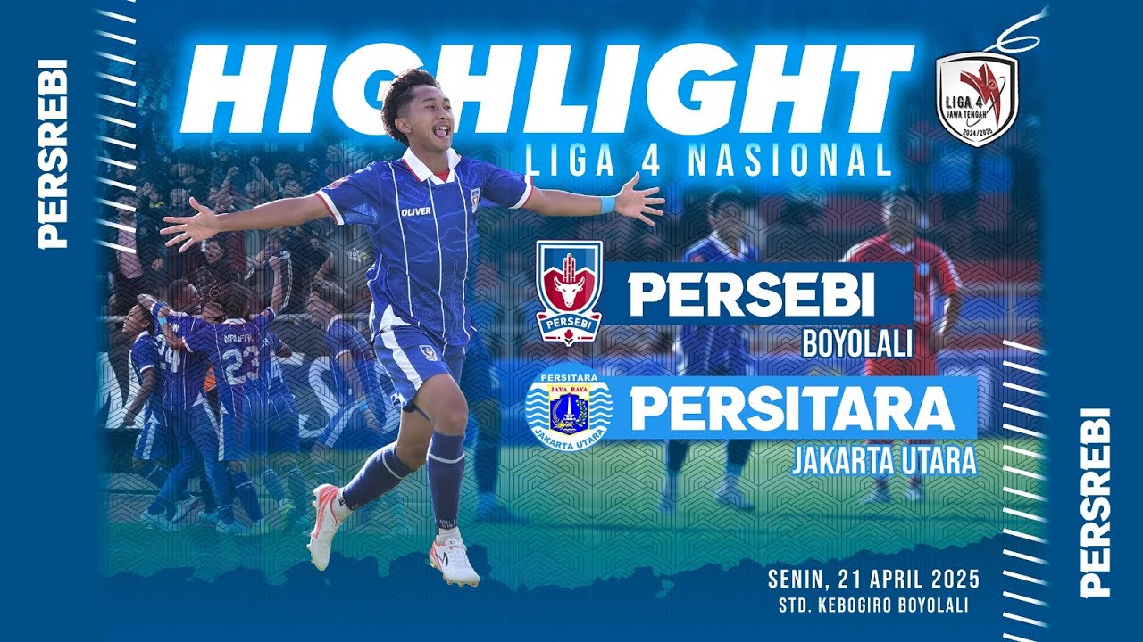 Highlight 64 Besar Liga 4 Nasional ; Persebi Boyolali vs  Persitara Jakarta Utara I 21 APRIL 2025