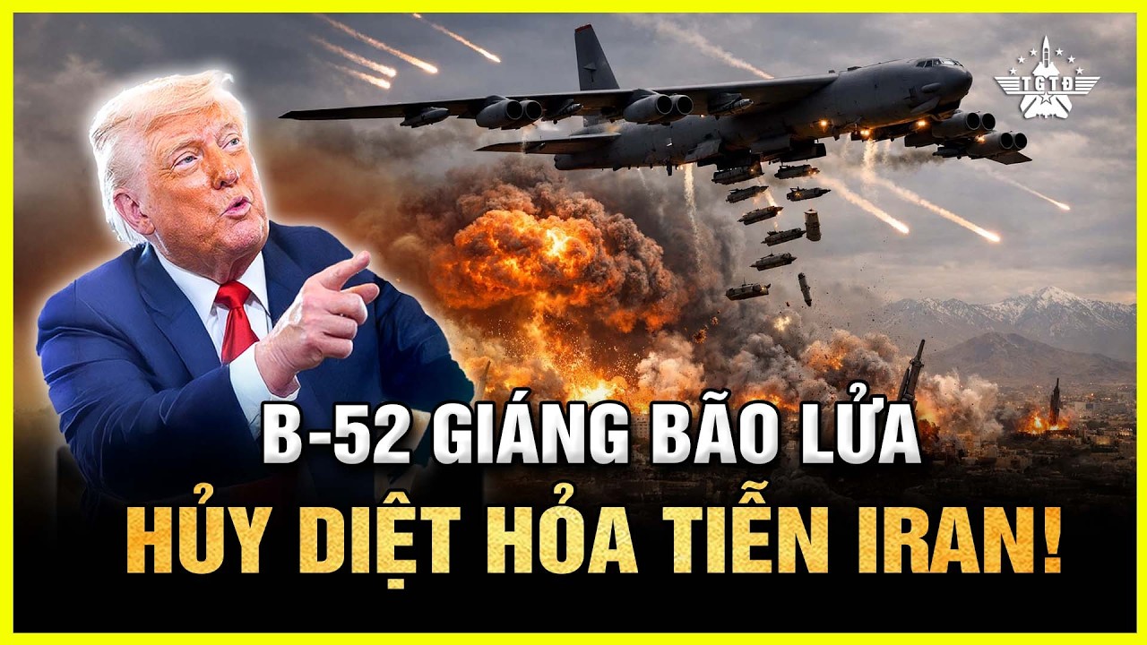Pháo Đài Bay B-52 Tung Đòn Hủy Diệt Iran, Chiến Lược Hỏa Tiễn Nghìn Tỷ Của Tehran Tan Vỡ?