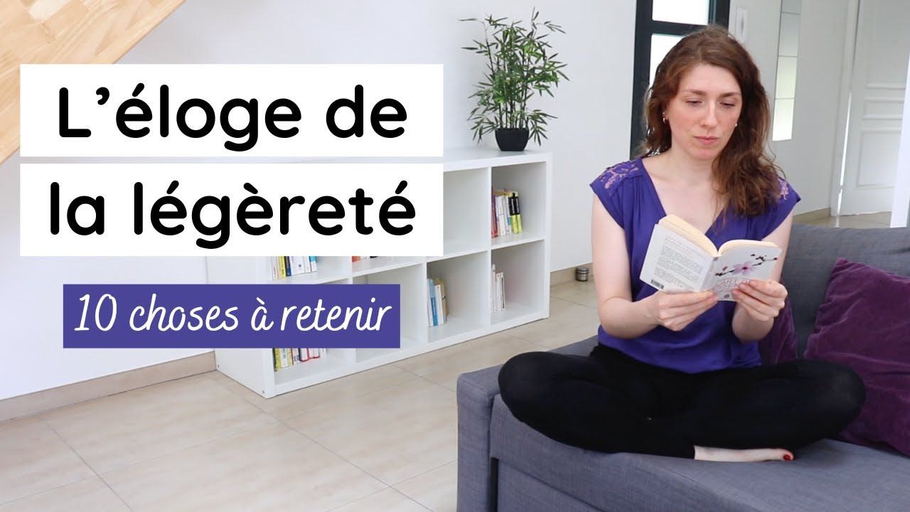 DOMINIQUE LOREAU | LES 10 MEILLEURS CONSEILS DE L’ÉLOGE DE LA LÉGÈRETÉ