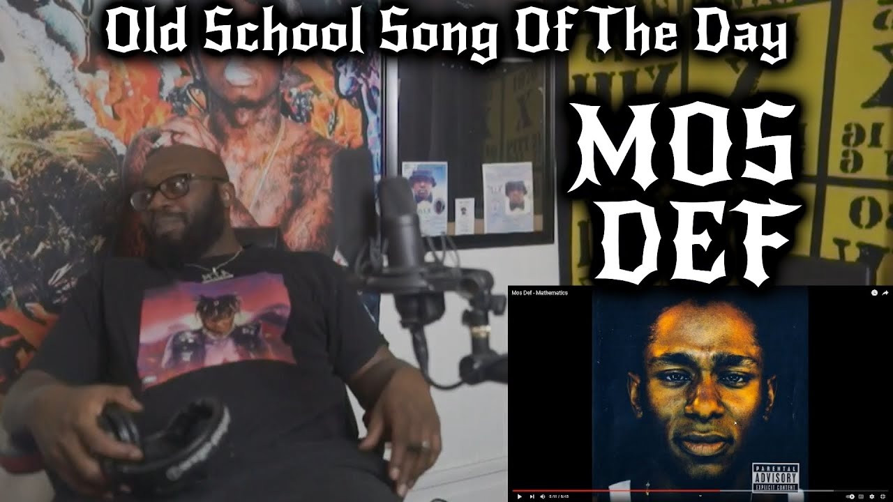 Mos Def - Mathematics (OLD SCHOOL SONG OF THE DAY)