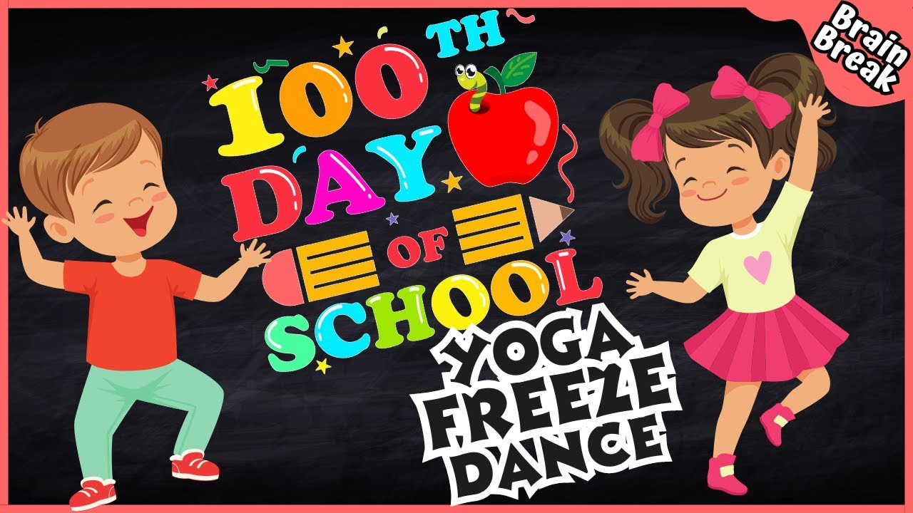 100th Day of School Yoga Freeze Dance | Brain Break | Just Dance | Yoga For Kids