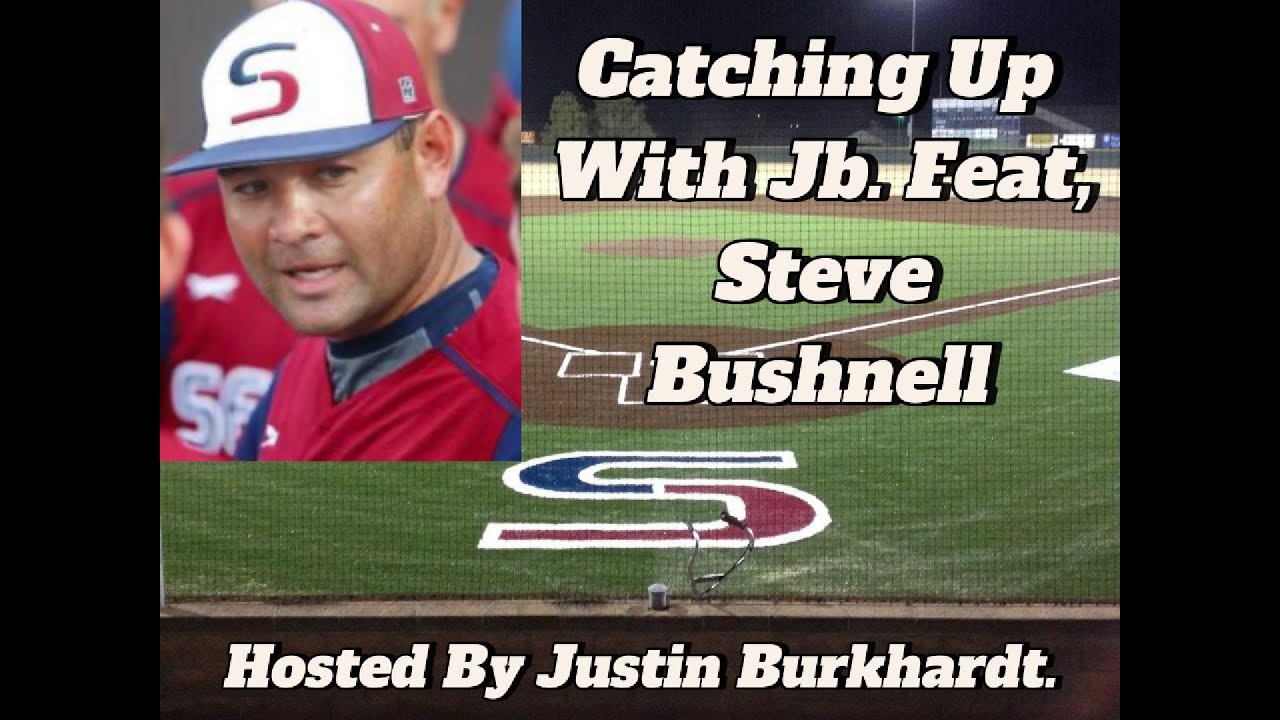 Catching Up With Jb. Feat, Steve Bushnell