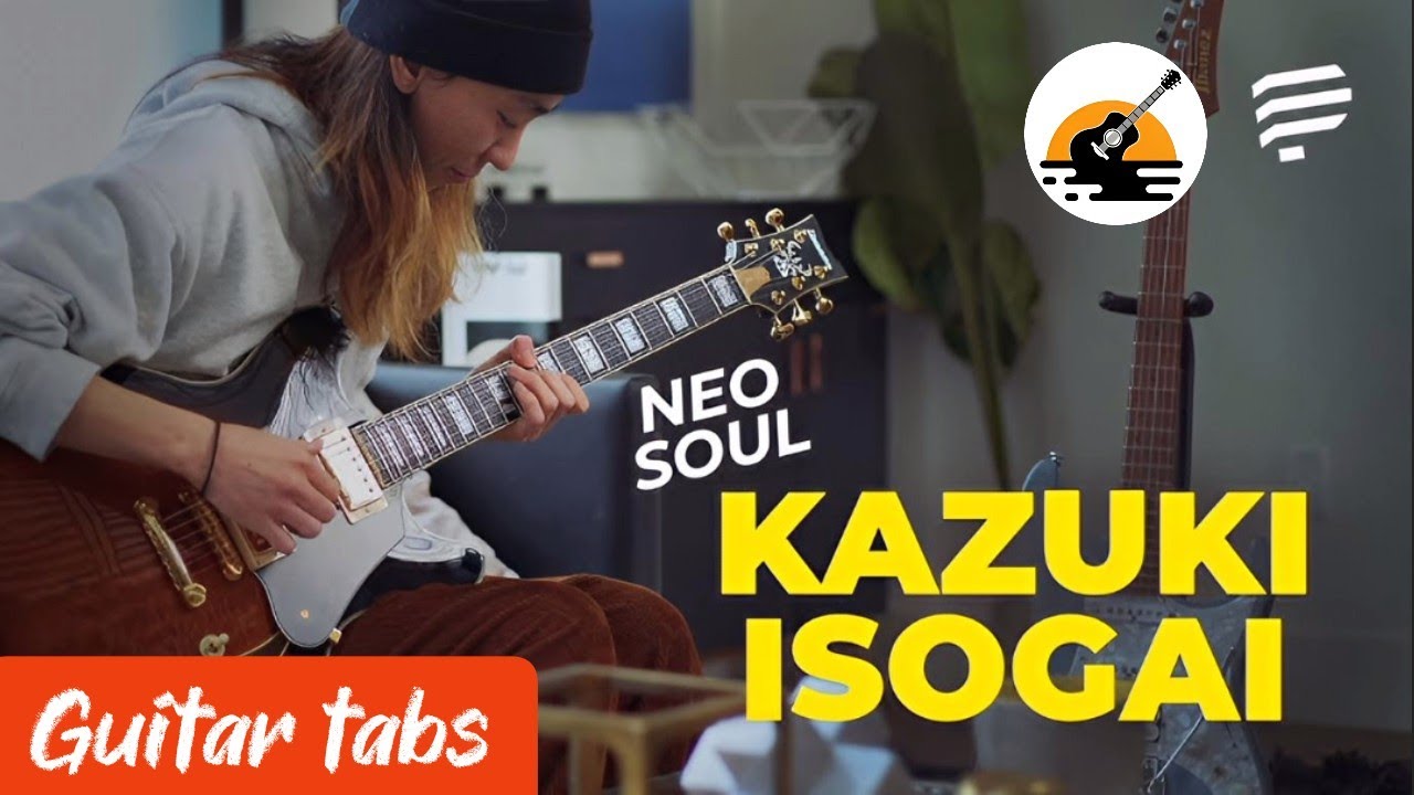 Neo soul Guitar with Ibanez AZ2204 - Kasuki Isogai GUITAR TABS