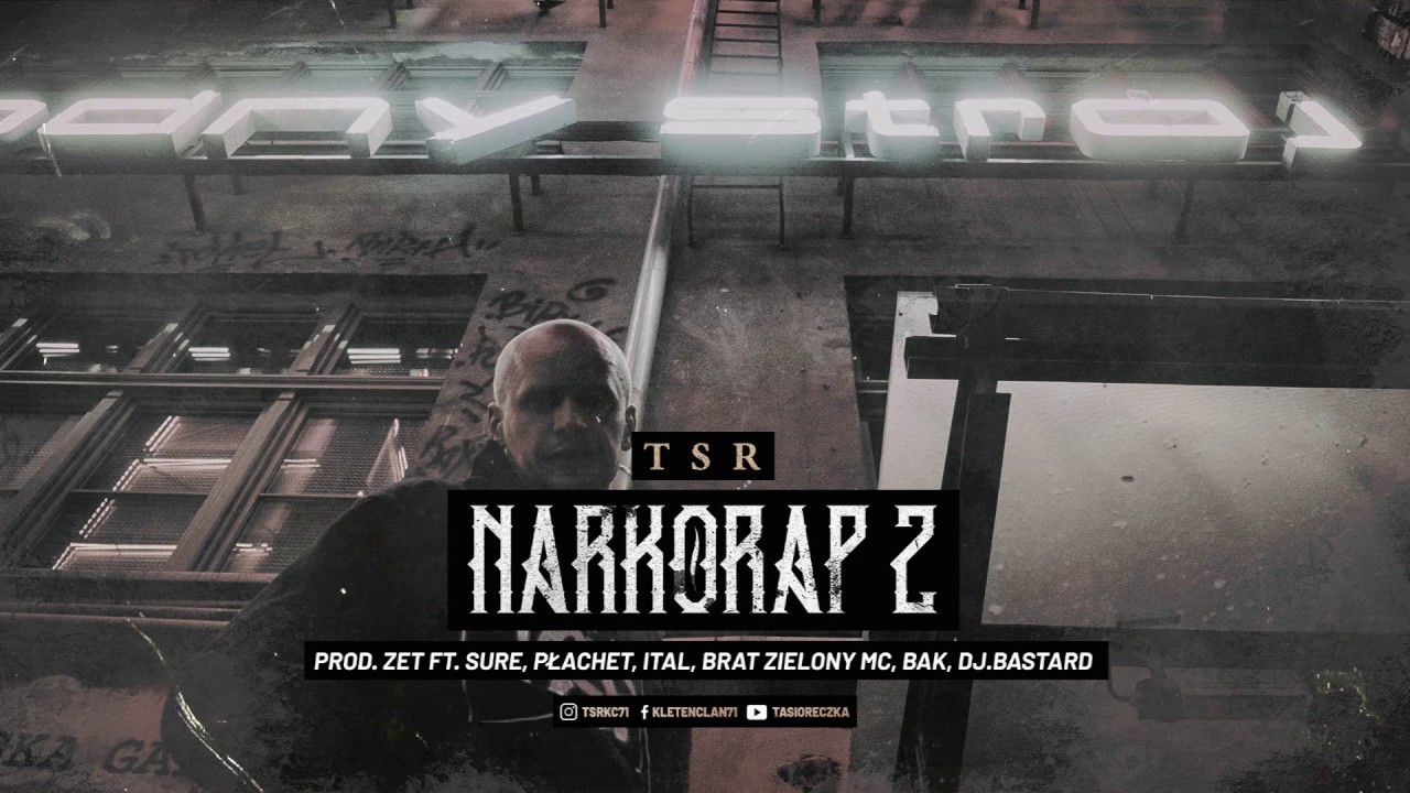 TSR - NarkoRap 2 ft. Sure, Płachet, Italiano, Brat Zielony MC, Bak Prod.Zet