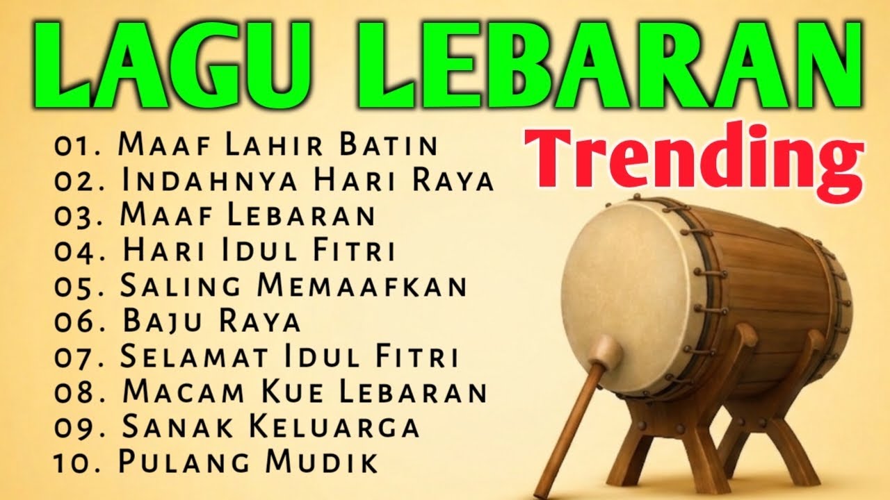 Lagu Lebaran, Lagu Lebaran 2026, Lagu Lebaran Terbaru, Lagu Hari Raya, Idul Fitri 2026, Trending