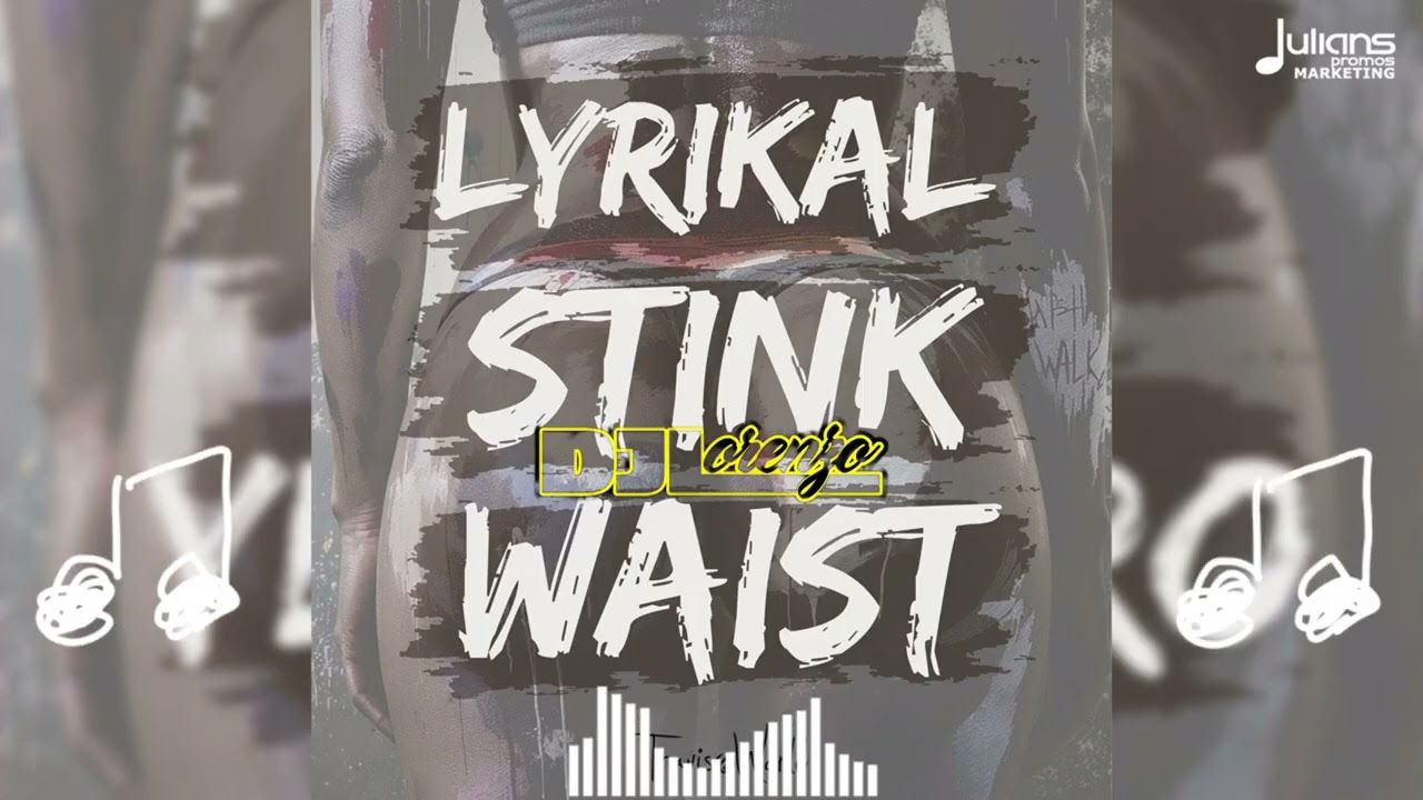 Lyrikal - Stink Waist (Dj Lorenzo Intro) | Soca 2026