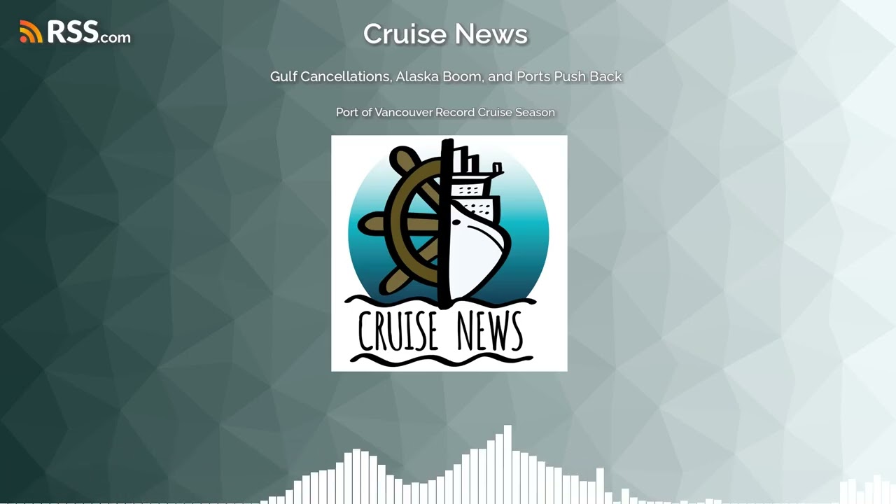 Gulf Cancellations, Alaska Boom, and Ports Push Back