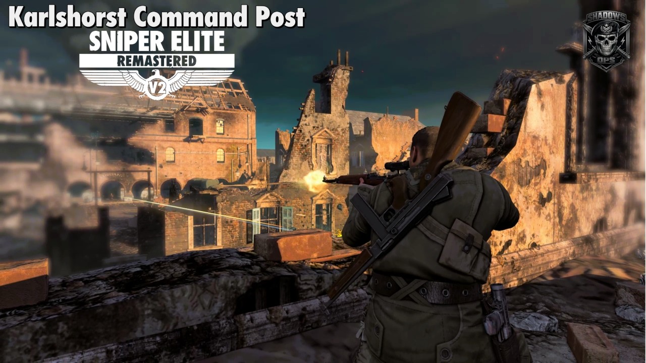 Sniper Elite V2 Remastered | Pt8 -  Karlshorst Command Post