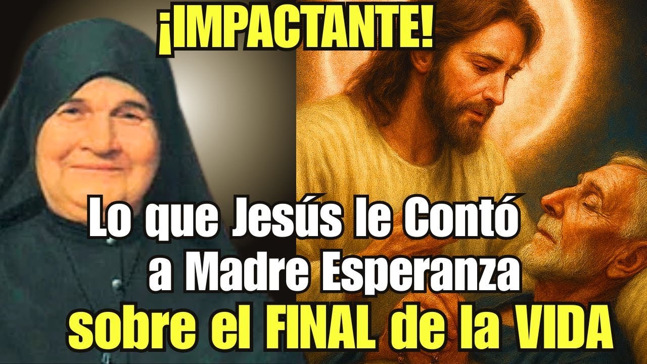 😱El SECRETO de los Últimos Instantes: Jesús Revela a Madre Esperanza lo que Nadie Sabe