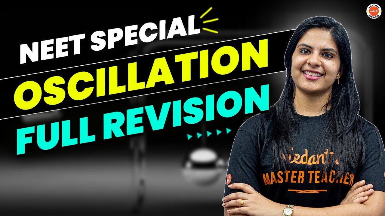 Oscillation Full Revision | Physics | NEET 2023 | Kerela | Vedantu Malayalam