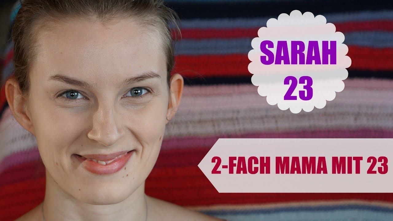 SARAH 23 | 2-fach Mama mit 23 | #starkestimmen