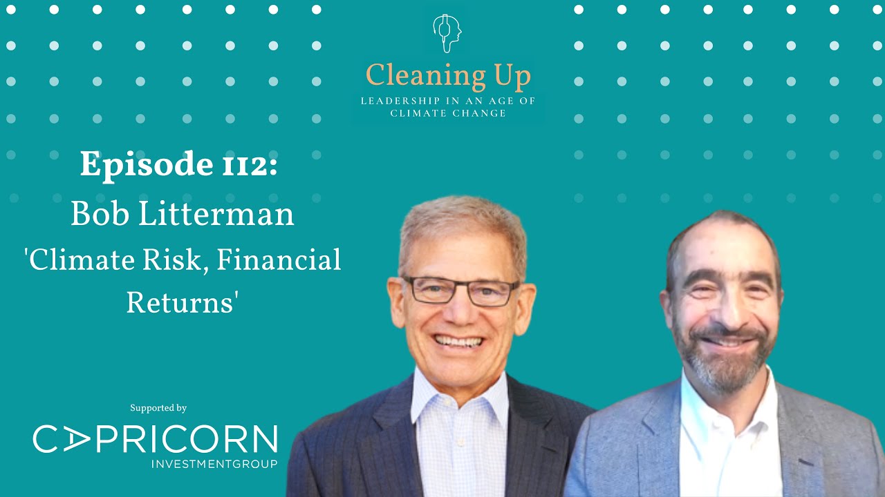 Climate Risk, Financial Returns - Ep112: Bob Litterman