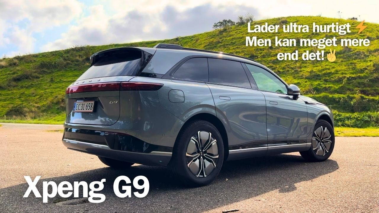 ⚡️Ultra-hurtig ved ladestanderen, men den har masser af andet at byde på! ✌️ -  Xpeng G9 Long Range