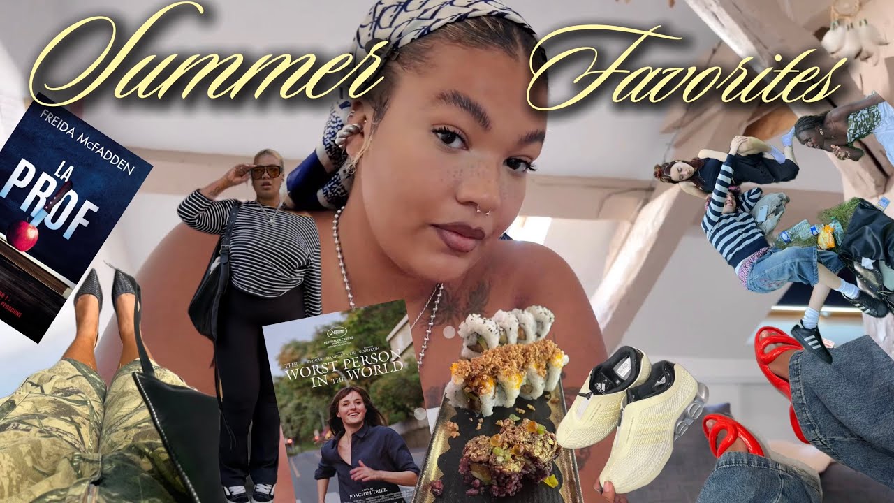SUMMER FAVORITES (books, movies, clothes, places, shoes,…) 