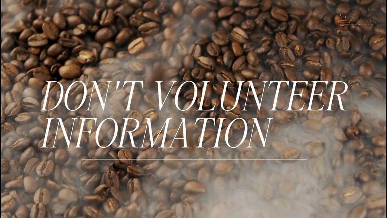 Morning Coffee Motivation - Don't Volunteer Information
