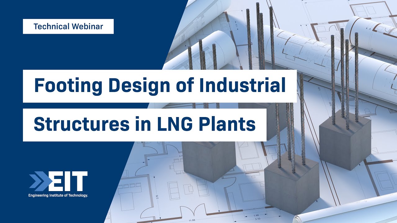 Footing Design of Industrial Structures in LNG Plants