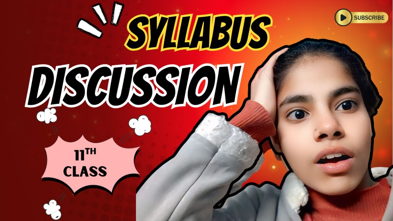 11th SYLLABUS DISCUSSION