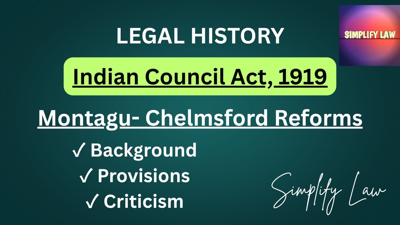 Indian Council Act Of 1919 | Montagu-Chelmsford Reforms | Legal History Lectures |