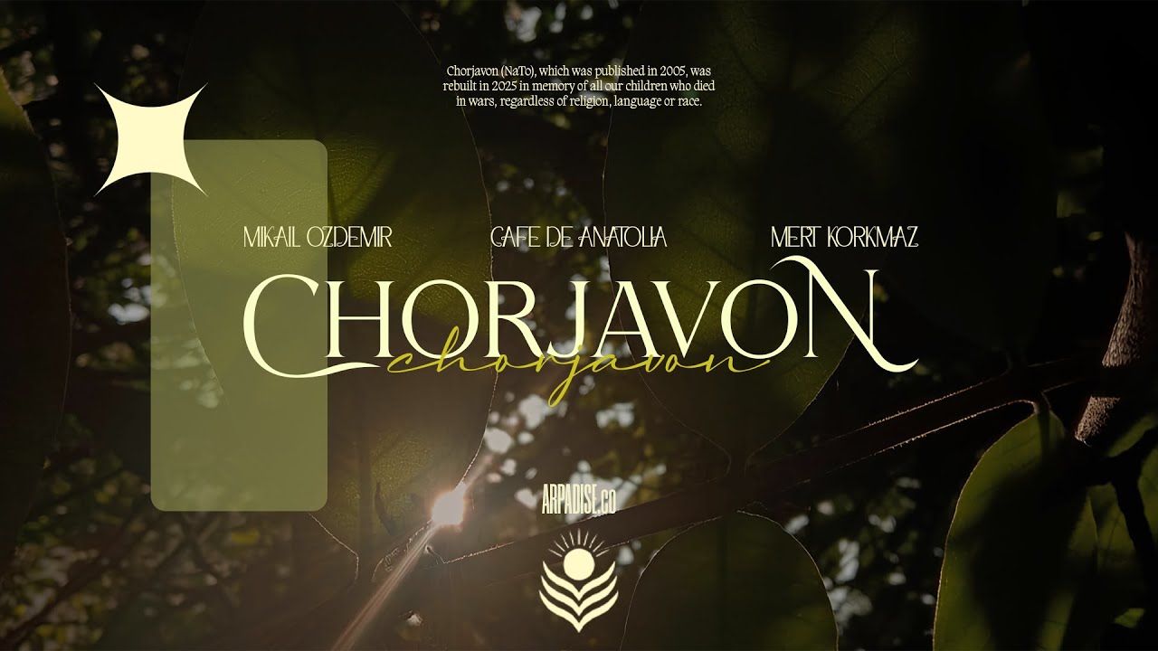 Mikail Ozdemir & Mert Korkmaz & Cafe De Anatolia - Chorjavon