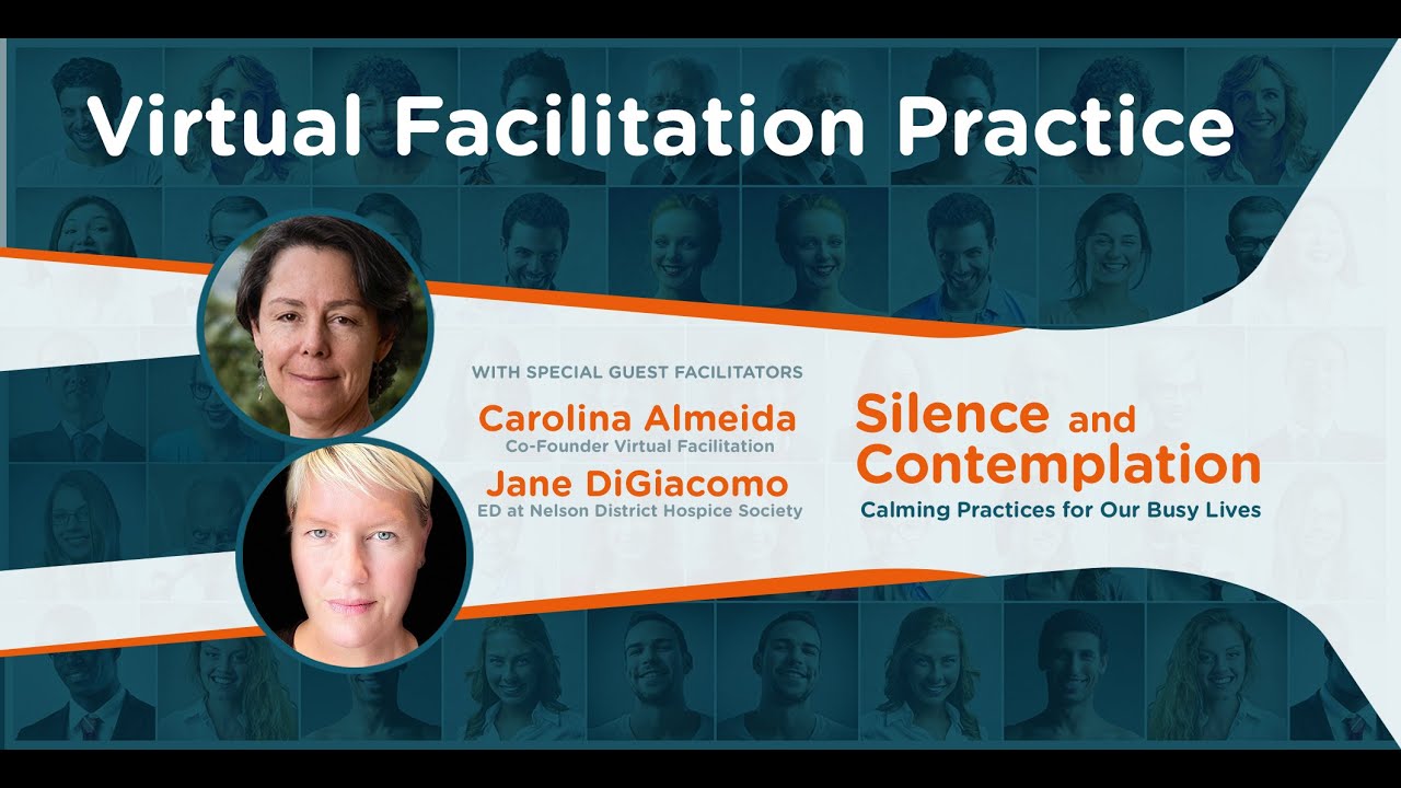 Virtual Facilitation Practice June 2022 • Silence and Contemplation