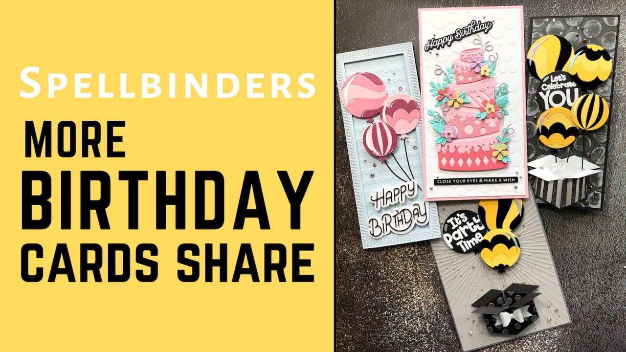 Birthday Cards Using Spellbinders Celebration Dies | 