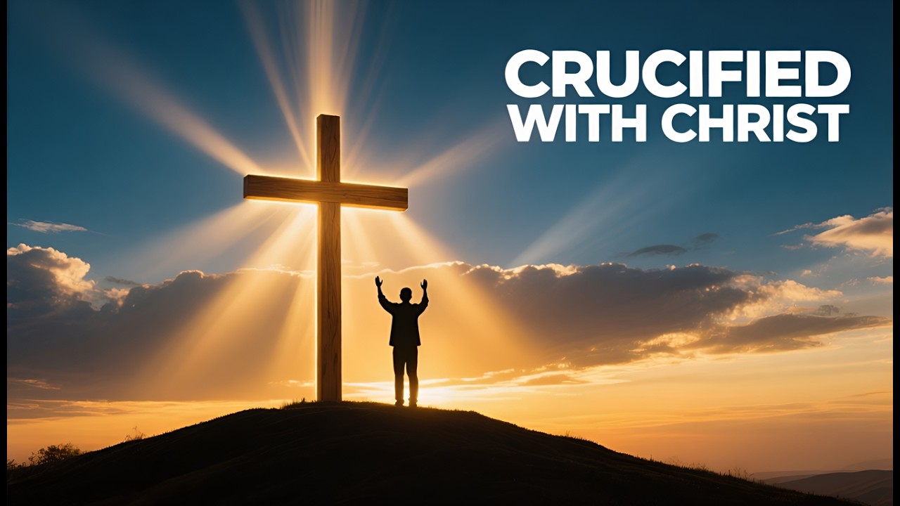 Crucified With Christ