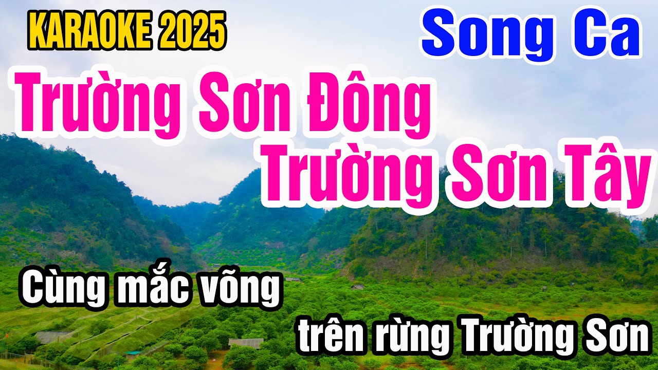 Trường Sơn Đông Trường Sơn Tây Karaoke Song Ca Nhạc Sống gia huy karaoke
