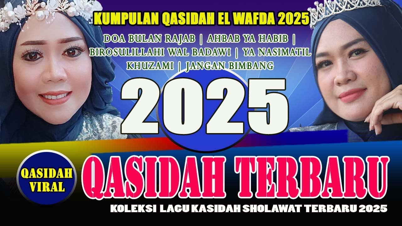 QASIDAH TERBARU 2025 KUMPULAN LAGU KASIDAH DAN SHOLAWAT EL WAFDA | DOA BULAN RAJAB  AHBAB ROSULILLAH