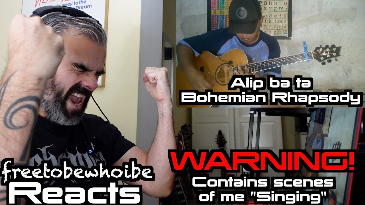 Alip ba ta | Bohemian Rhapsody | Reaction Video