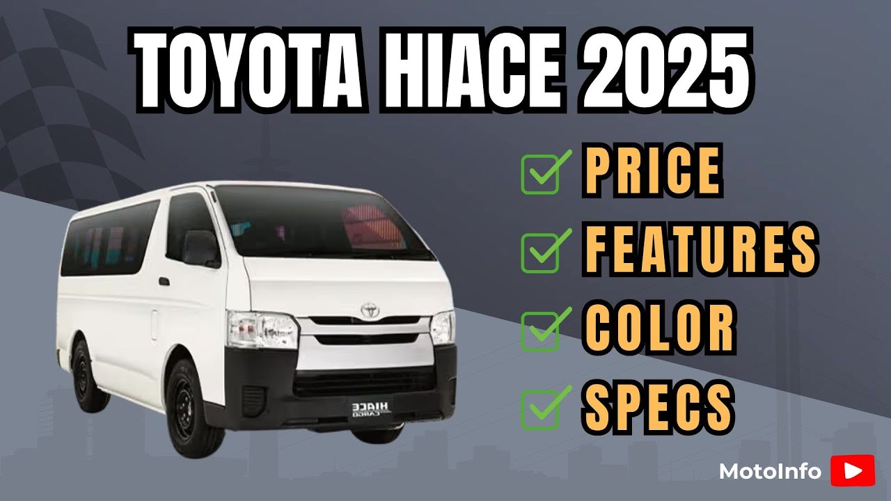 Toyota Hiace 2025 Price, Features & Specs in the Philippines | MotoInfo