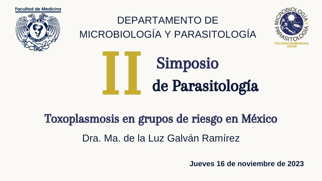 II Simposio de Parasitología Toxoplasmosis en grupos de riesgo en México