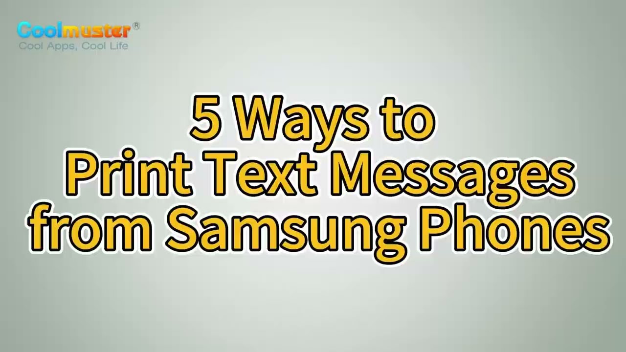 How to Print Text Messages from Samsung Phone [Top 5 Methods]