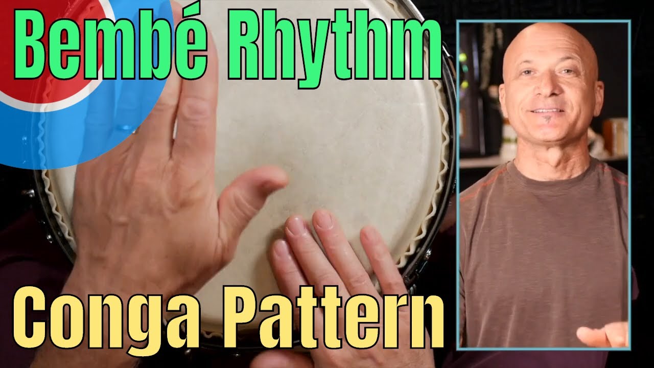 Bembé Conga Pattern - Easy / Free Lesson