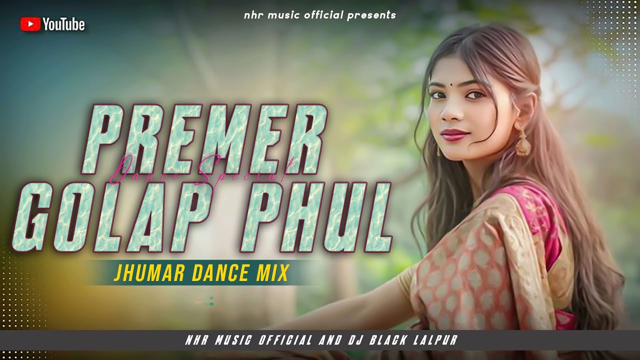 Premer Golap Phul (Jhumar Dance Mix) NHR Music Official And Dj Black Lalpur