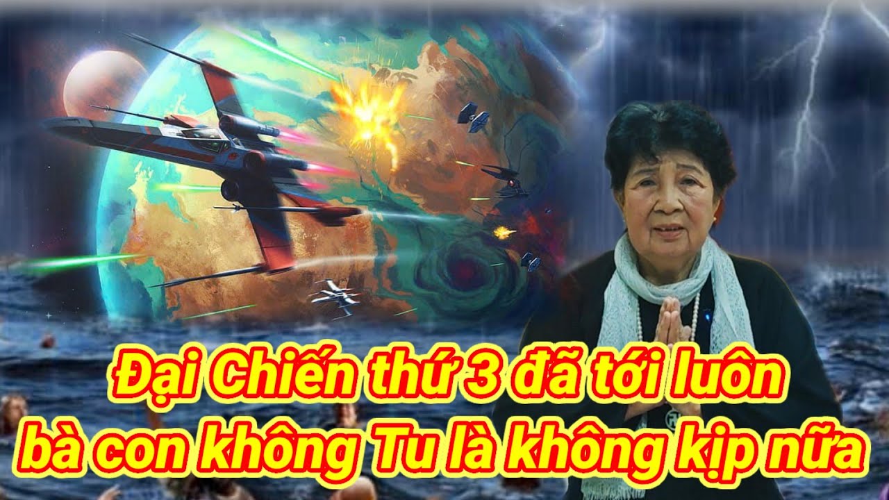 Đại chiến thứ 3 đã tới luôn rồi bà con ơi không Tu là không kịp nữa đâu, hãy ráng mà Tu cho kịp