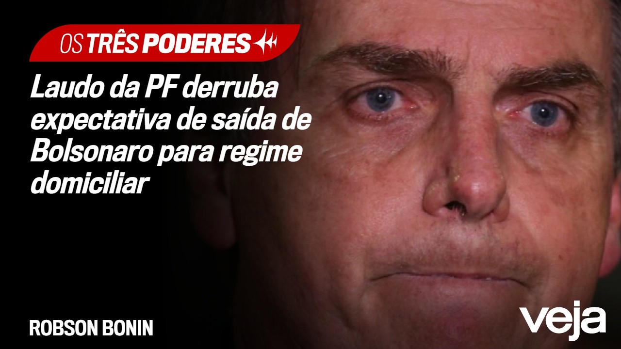 Laudo da PF derruba expectativa de saída de Bolsonaro para regime domiciliar