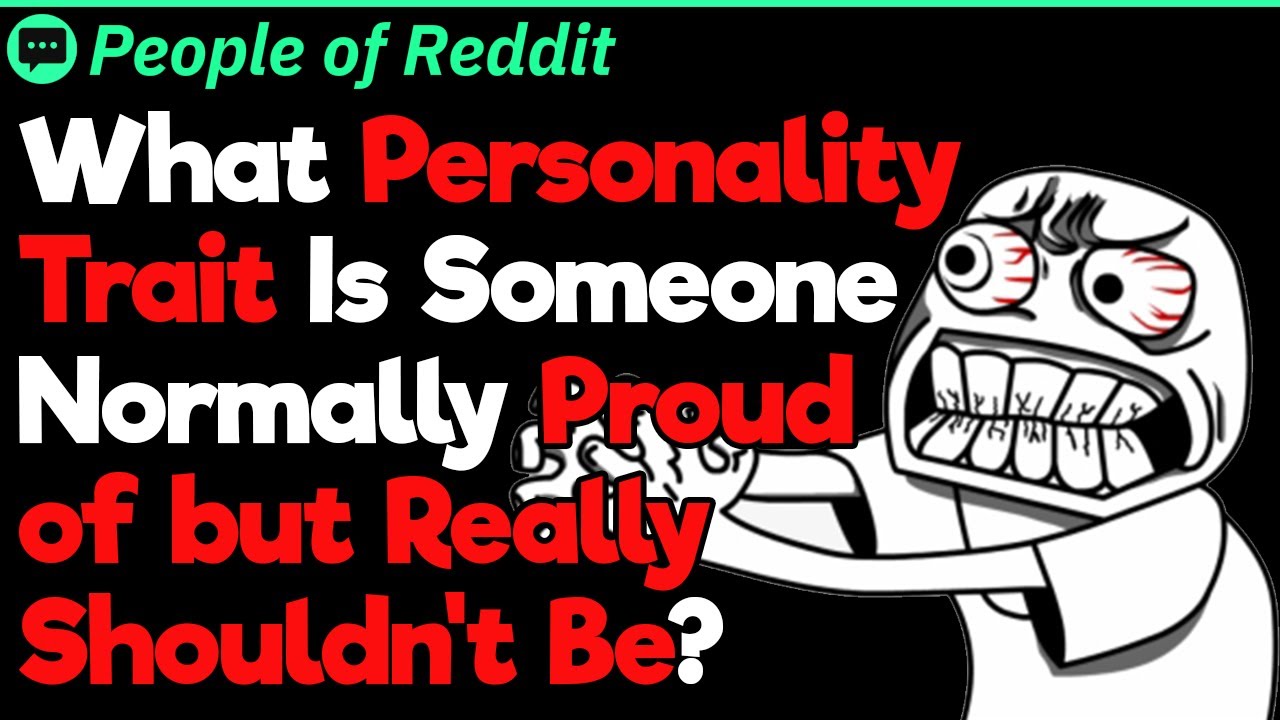 Personality Traits You Shouldn’t Be Proud to Have | People Stories #796