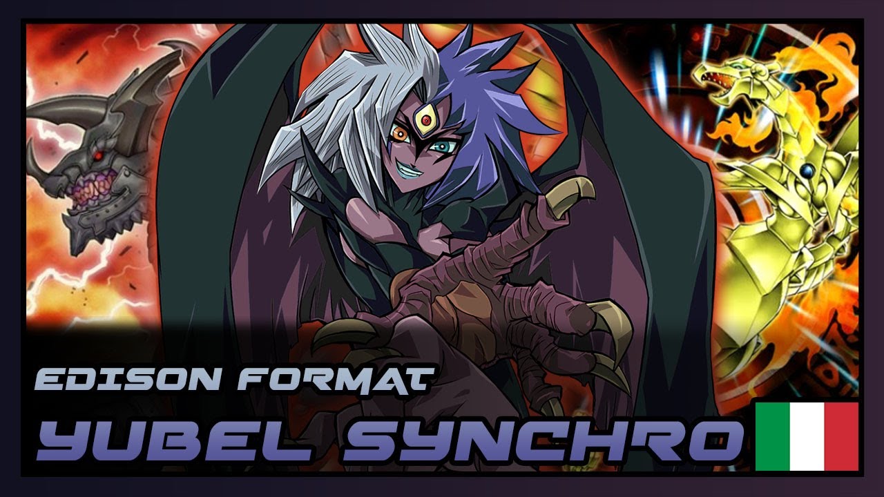 EDISON Format YUBEL SYNCHRO | Yu-Gi-Oh! EDISON Deck Profile