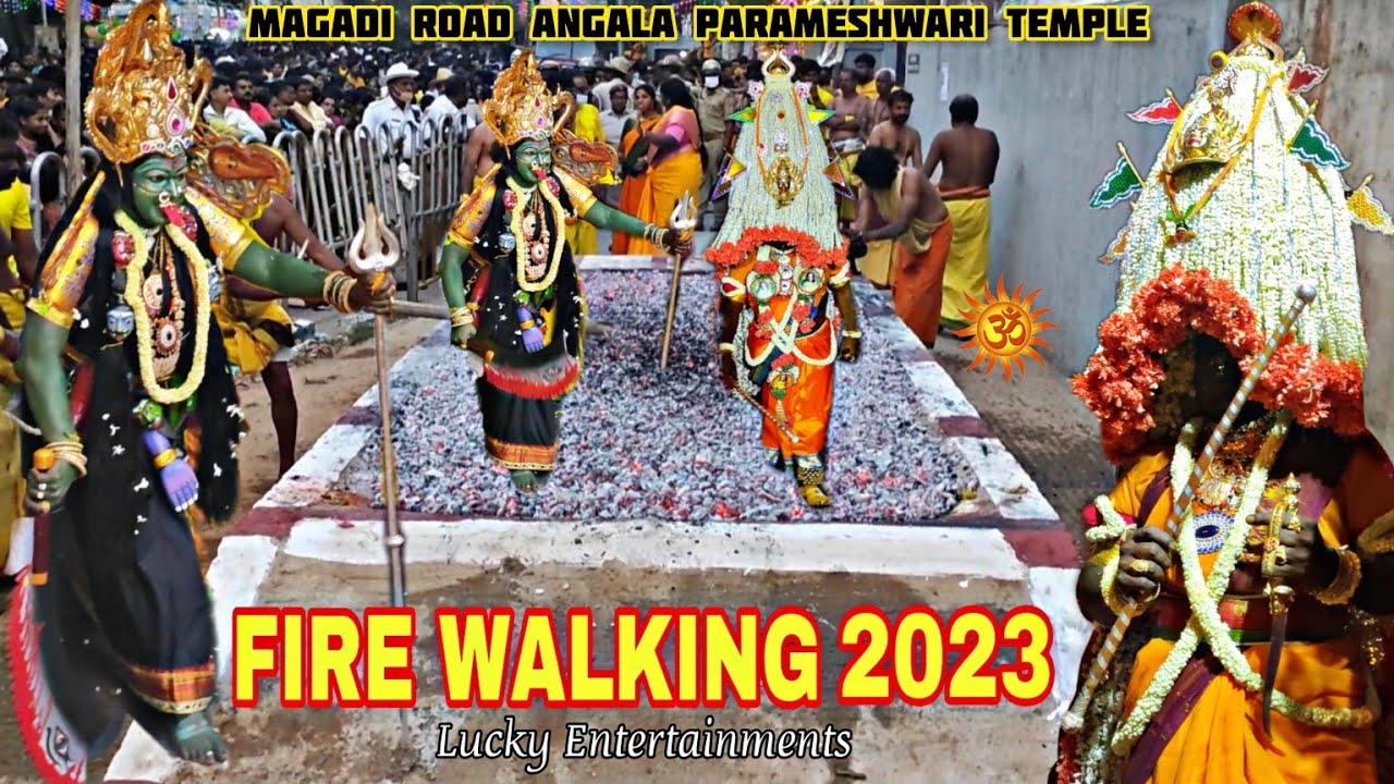 Fire Walking 2023 | Magadi Road AngalaParameswari Temple | Mayana Kollai 2023 | Karaga kali festival