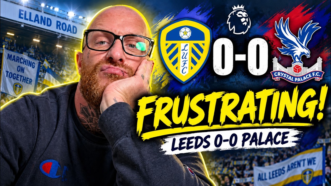 🚨 FRUSTRATING! Leeds 0-0 Palace &mdash; A HUGE Chance Missed?