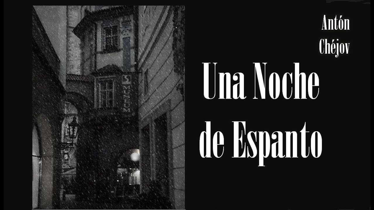 Una noche de espanto (Anton Chejov) - Anobium Punctatum