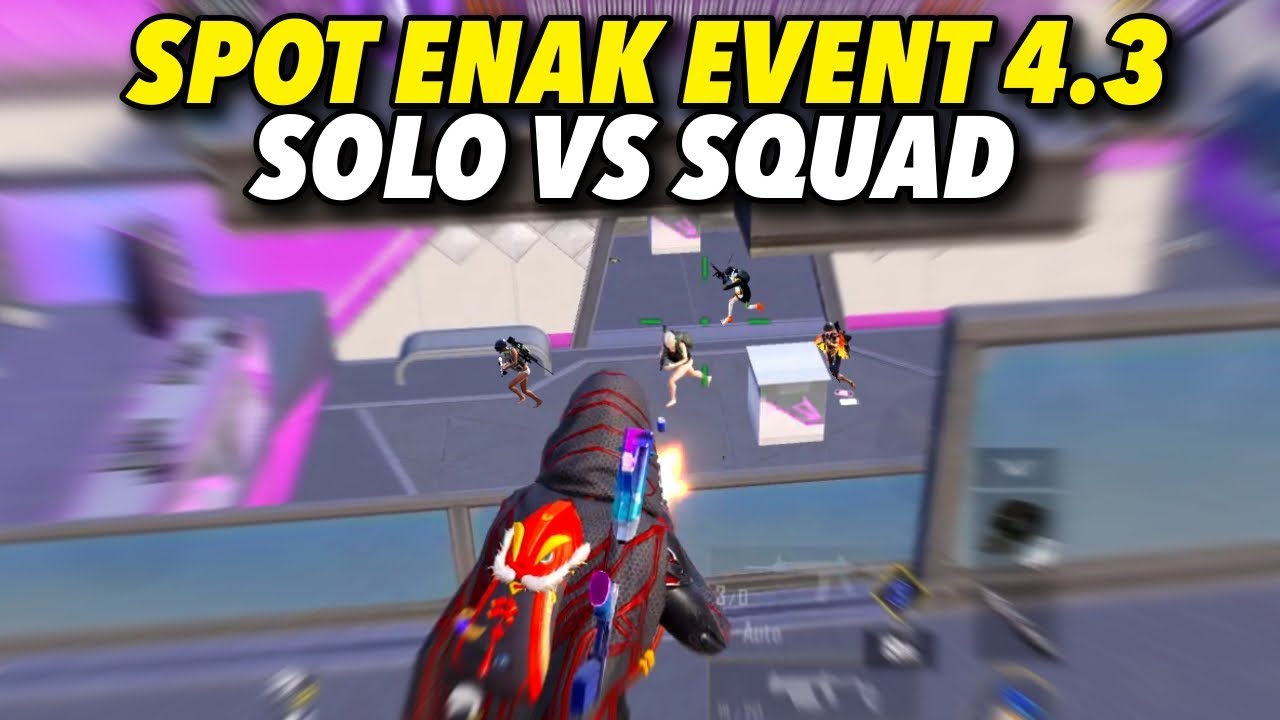 SPOT PALING ENAK DI EVENT TERBARU 4.3 !! SOLO SQUAD ACE DOMINATOR