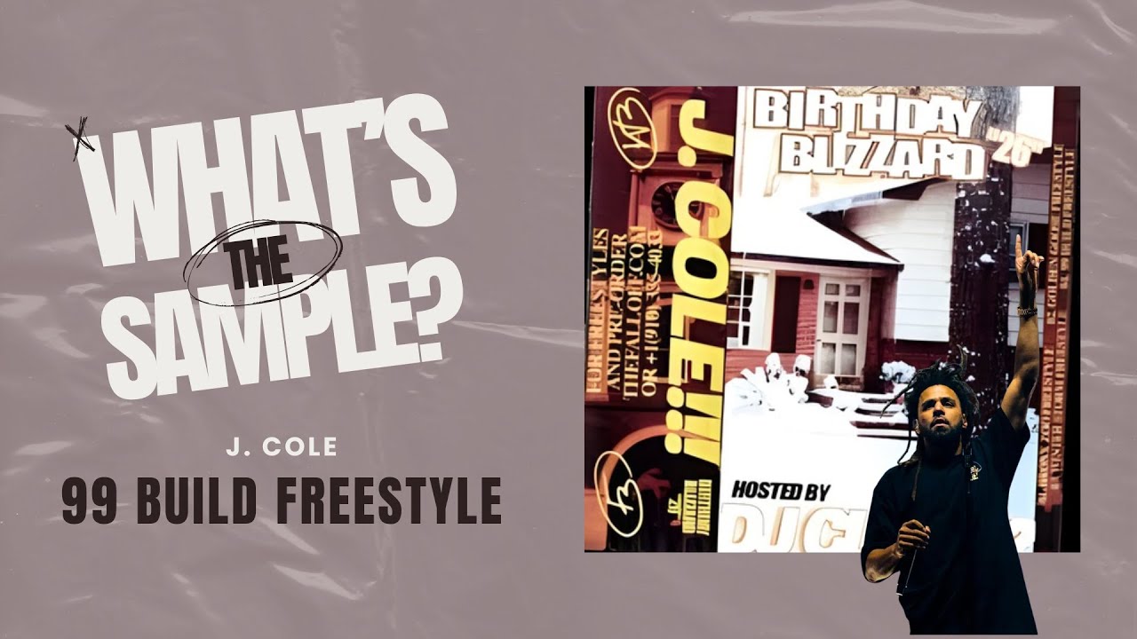 J. Cole - 99 Build Freestyle (What's The Sample?) #whatsthesample