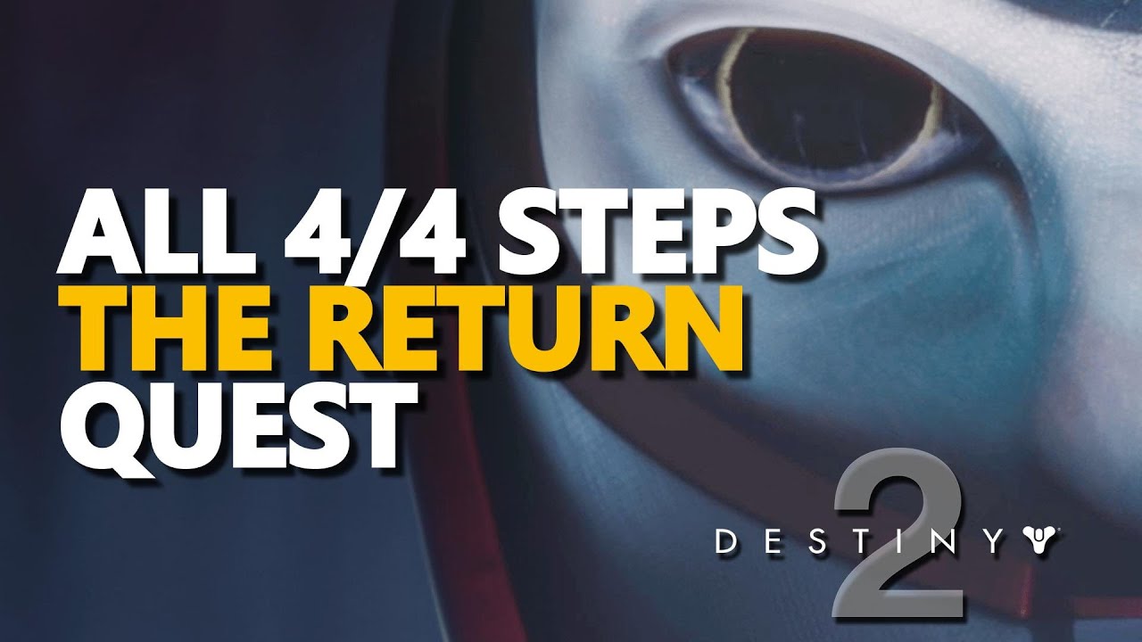 All Steps The Return Quest Destiny 2