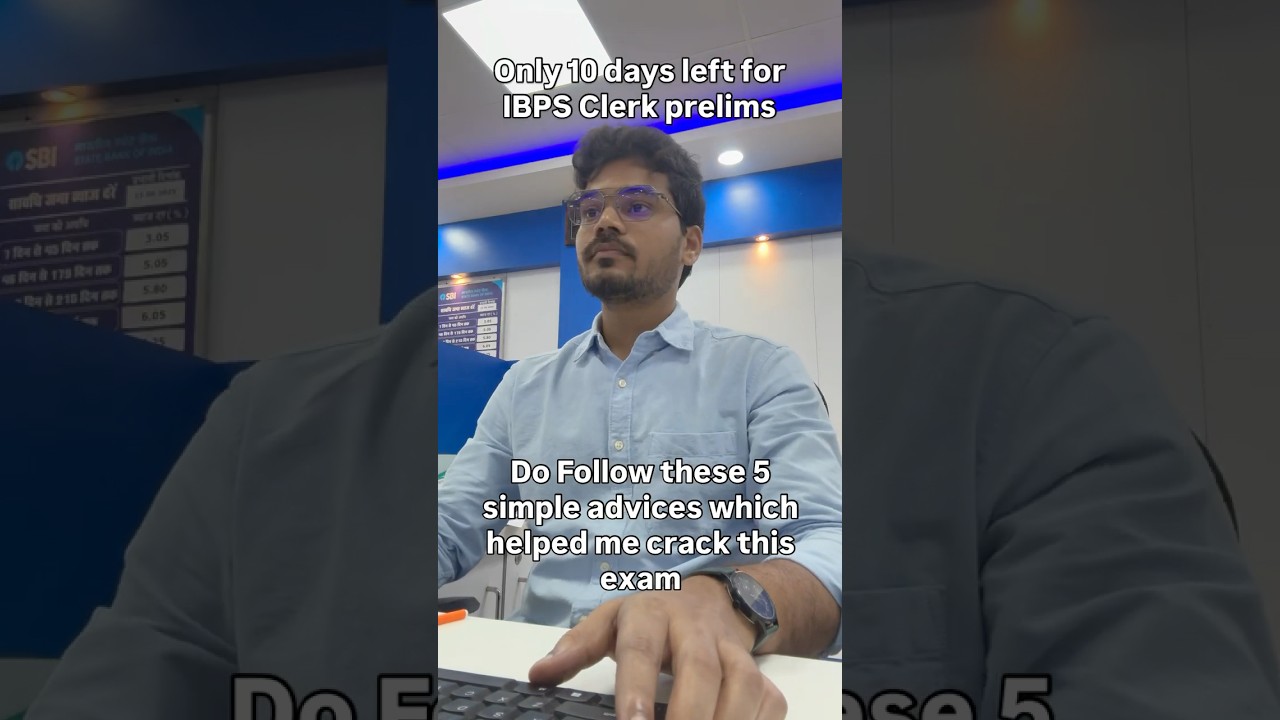 Last 10 days Advice for IBPS Clerk Prelims 🤝