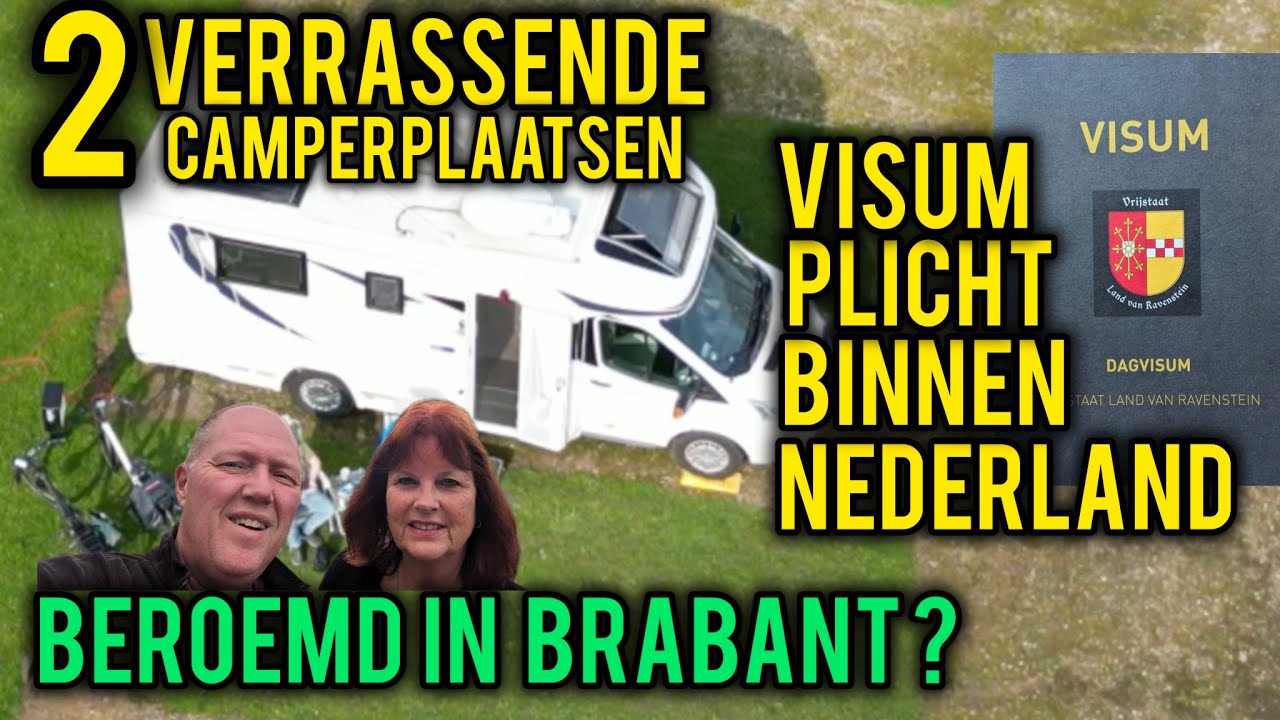 Verrassende camperplaatsen Balgoy & Bij Frans | Visumplicht in NL | Worden we beroemd in Brabant?