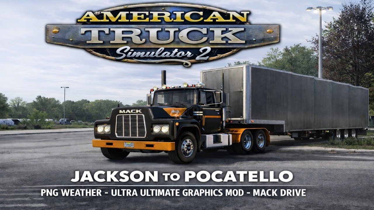 AMERICAN TRUCK SIMULATOR - Mack R Series Drive from Jackson to Pocatello - #ats