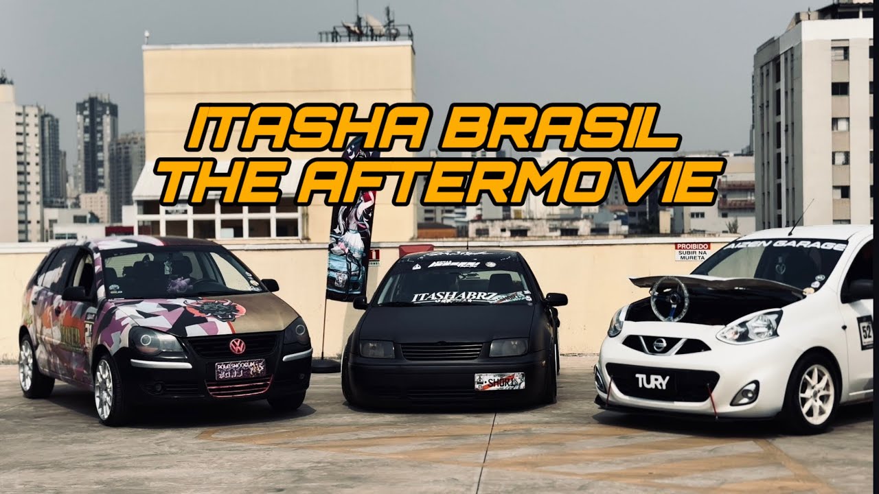AFTERMOVIE: ITASHA BRASIL