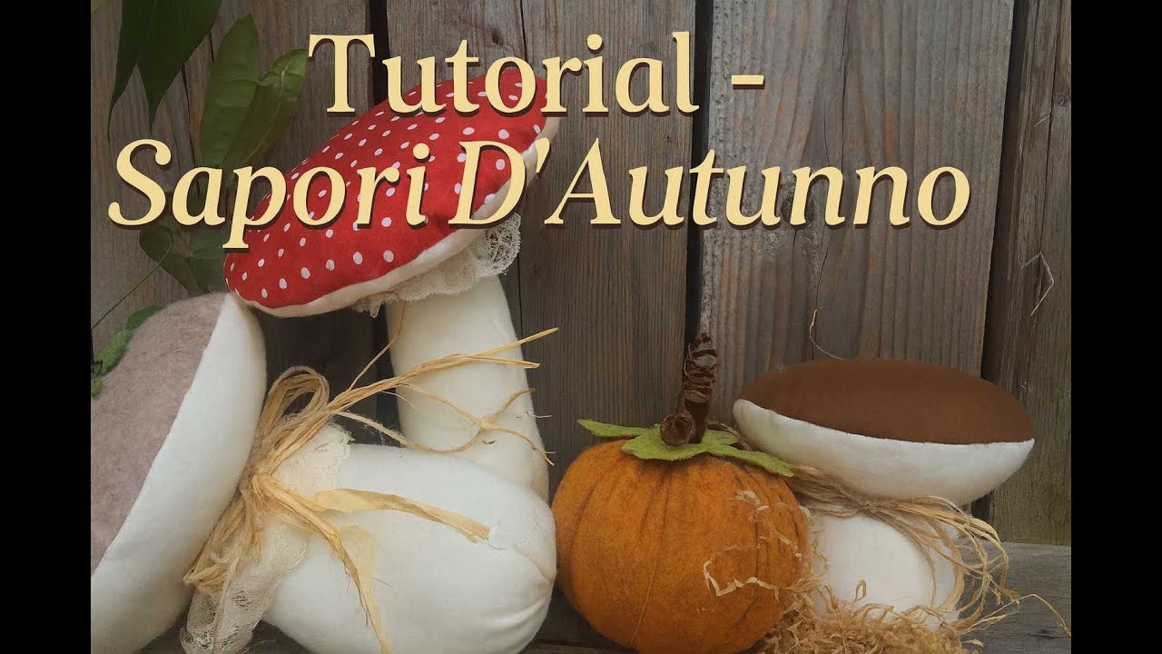 TUTORIAL IN DIRETTA - SAPORI D'AUTUNNO