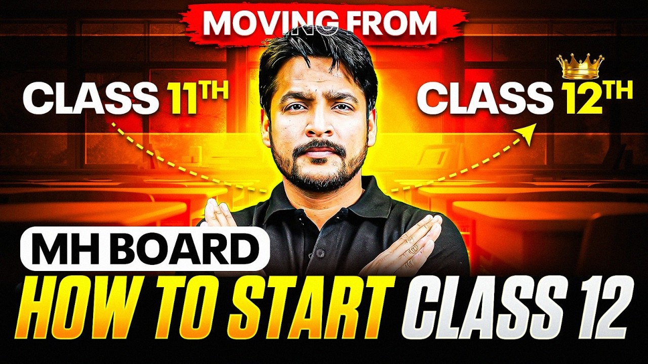 🚨Moving to Class 12th? MH Board 2027 के लिए Physics की Perfect Strategy 🔥